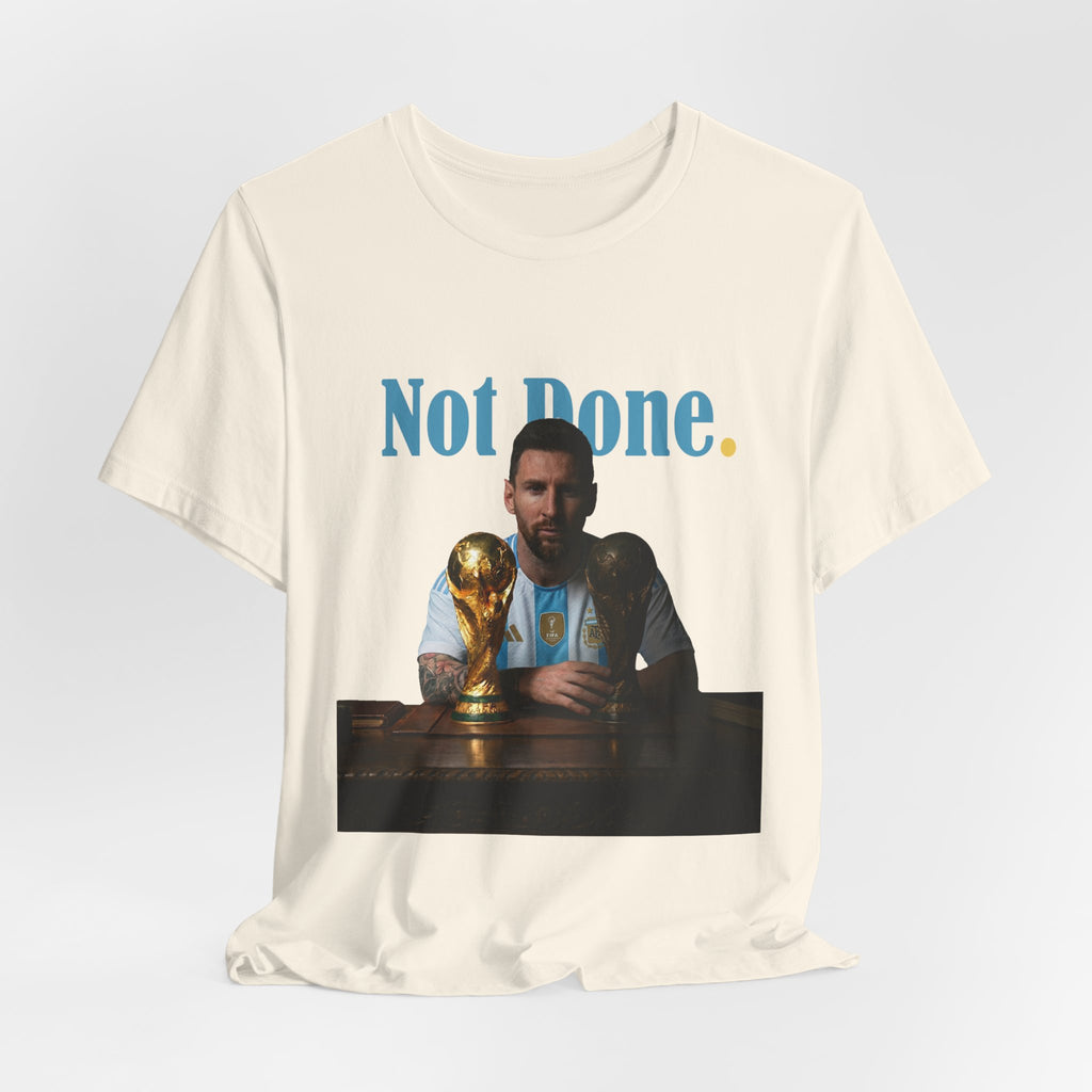 Messi — Not Done