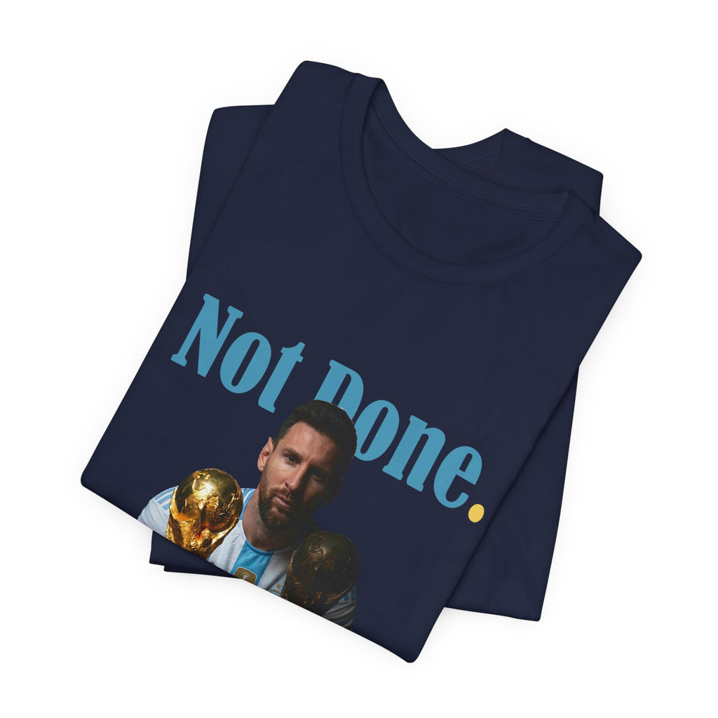 Messi — Not Done